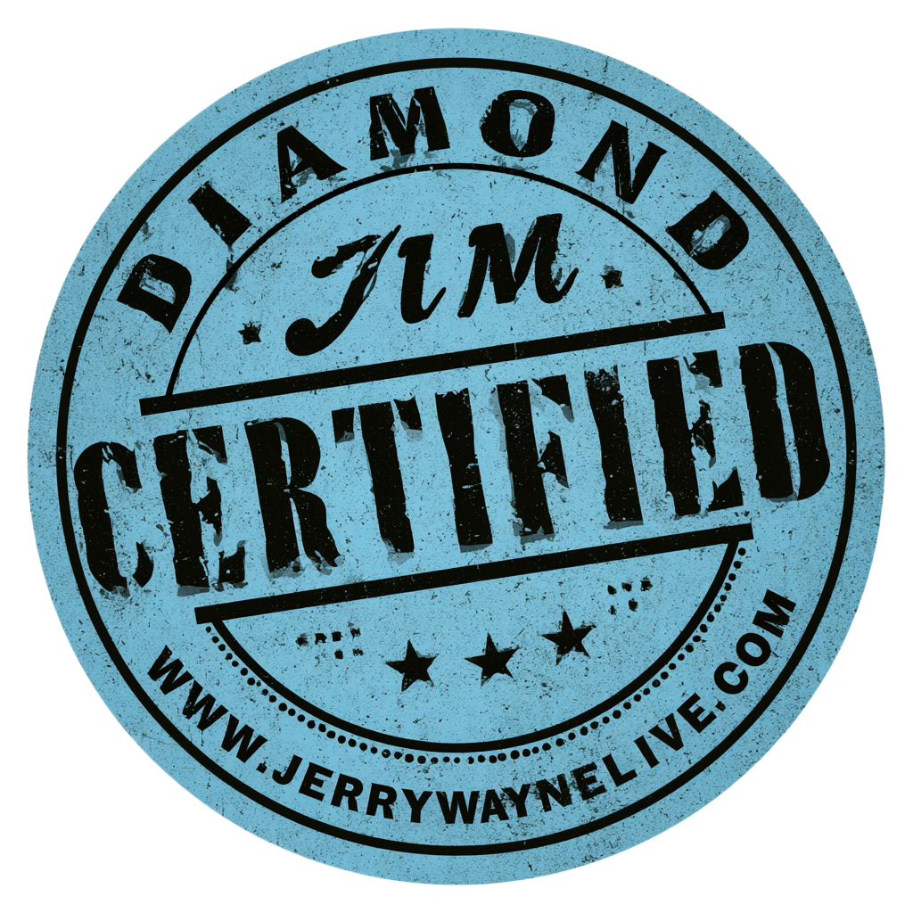 Jerry Wayne Longmire's NEW Diamond Jim Certified Stickers