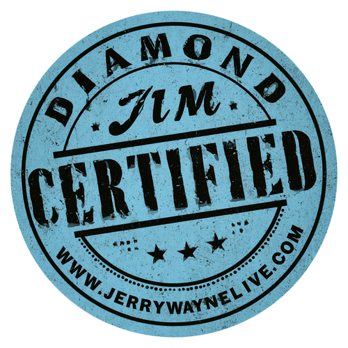 Jerry Wayne Longmire's NEW Diamond Jim Certified Stickers